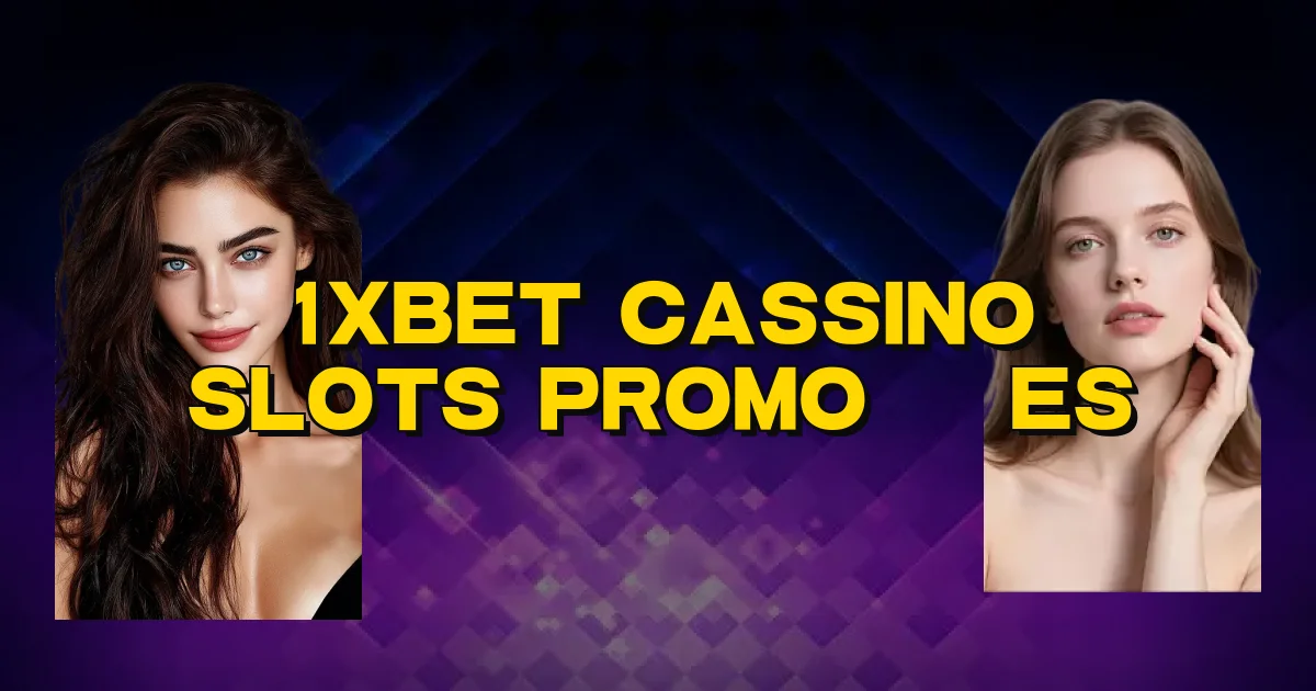 1Xbet Cassino Slots Promoções Oficial