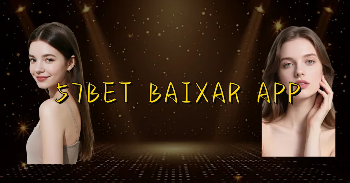 57Bet Baixar App Oficial