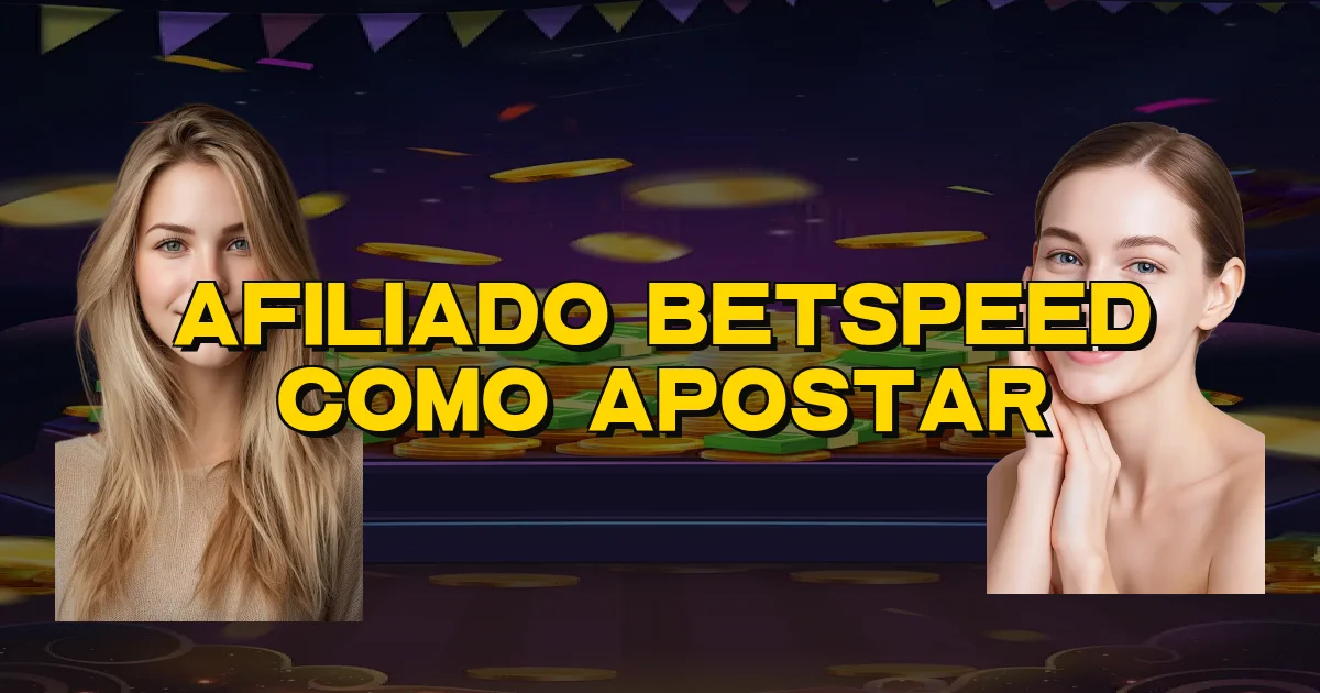 Afiliado Betspeed Como Apostar Oficial