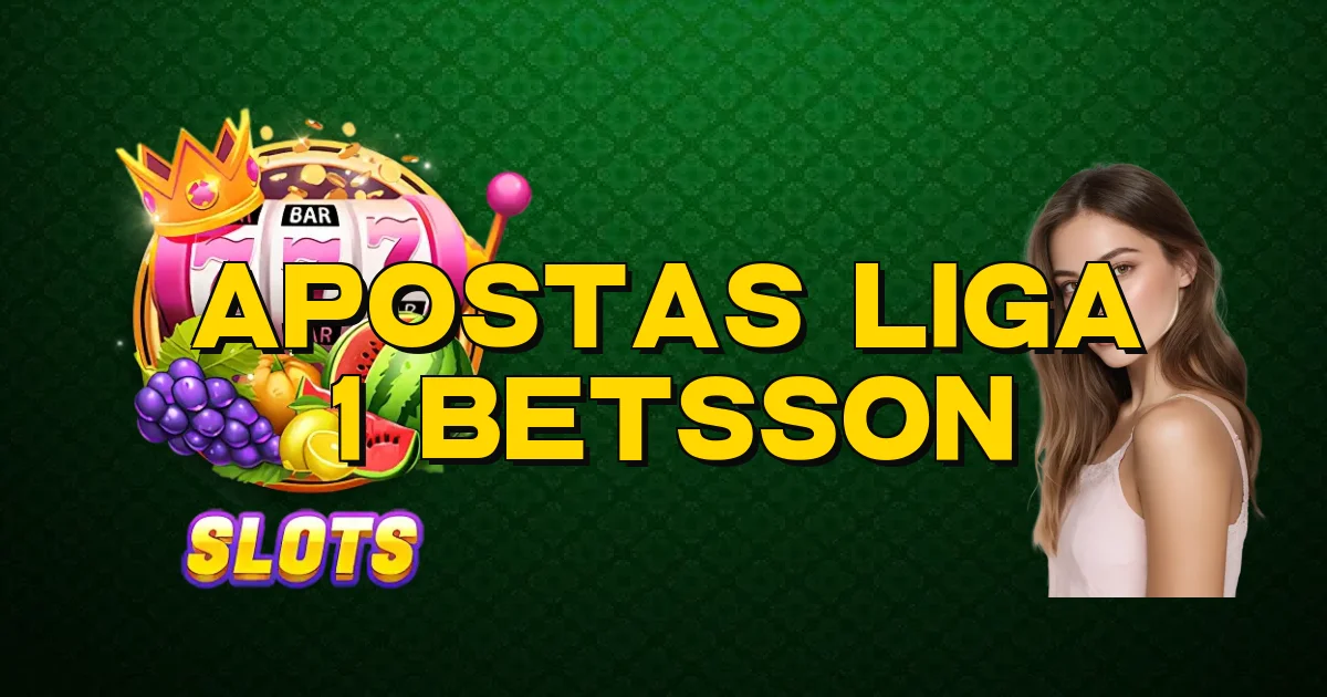 Apostas Liga 1 Betsson Oficial