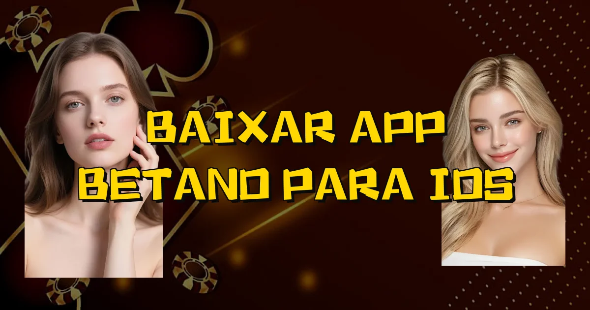 Baixar App Betano Para Ios Oficial