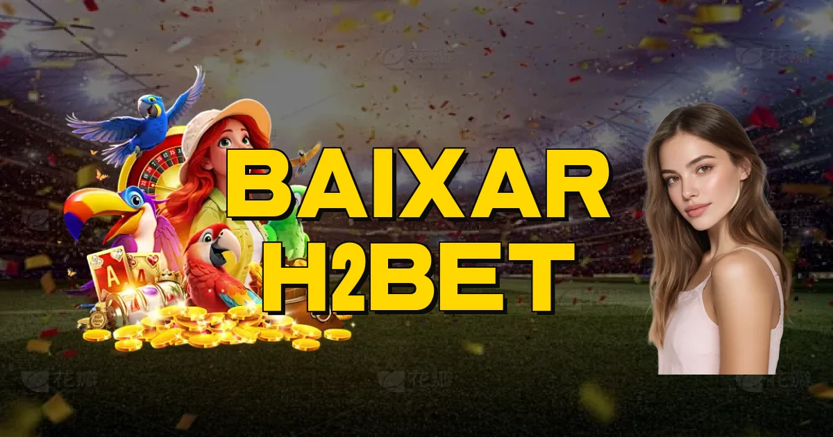 Baixar H2Bet Oficial