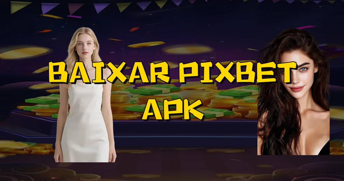Baixar Pixbet Apk Oficial