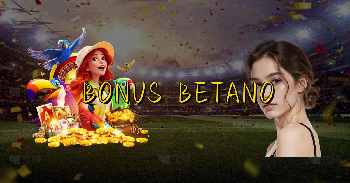 Bonus Betano Oficial