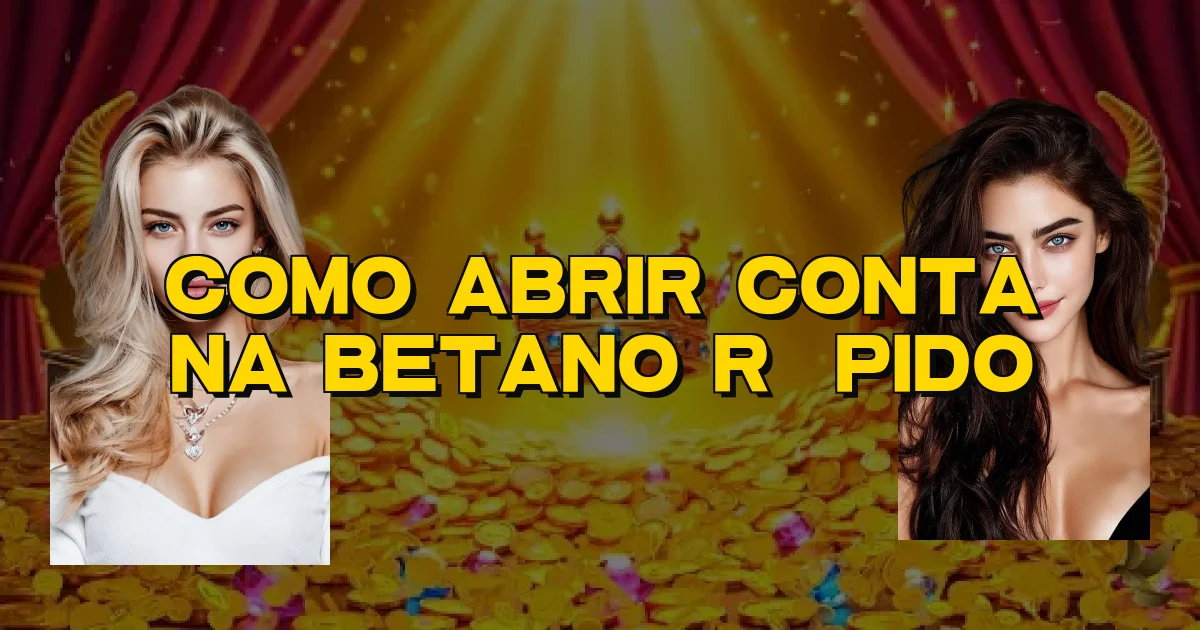 Como Abrir Conta Na Betano Rápido Oficial