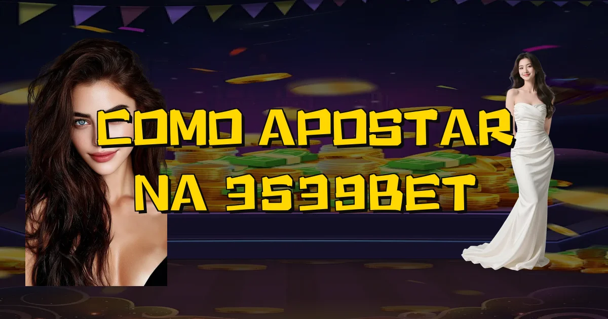 Como Apostar Na 3539Bet Oficial