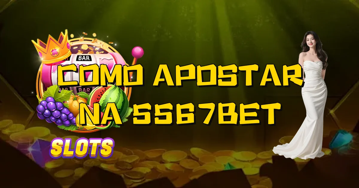 Como Apostar Na 5567Bet Oficial