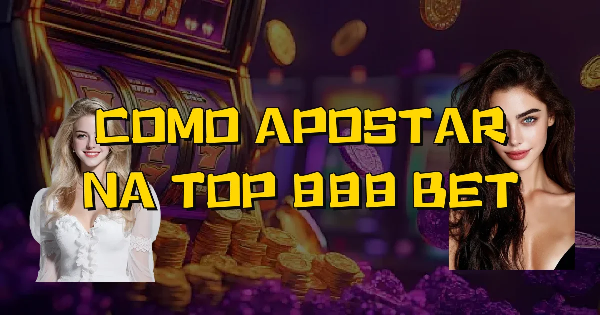 Como Apostar Na Top 888 Bet Oficial