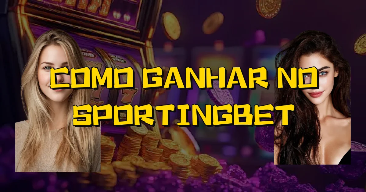 Como Ganhar No Sportingbet Oficial
