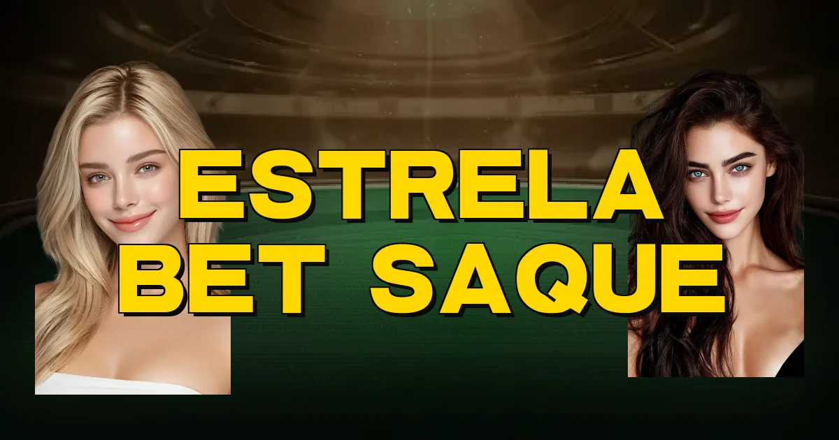 Estrela Bet Saque Oficial