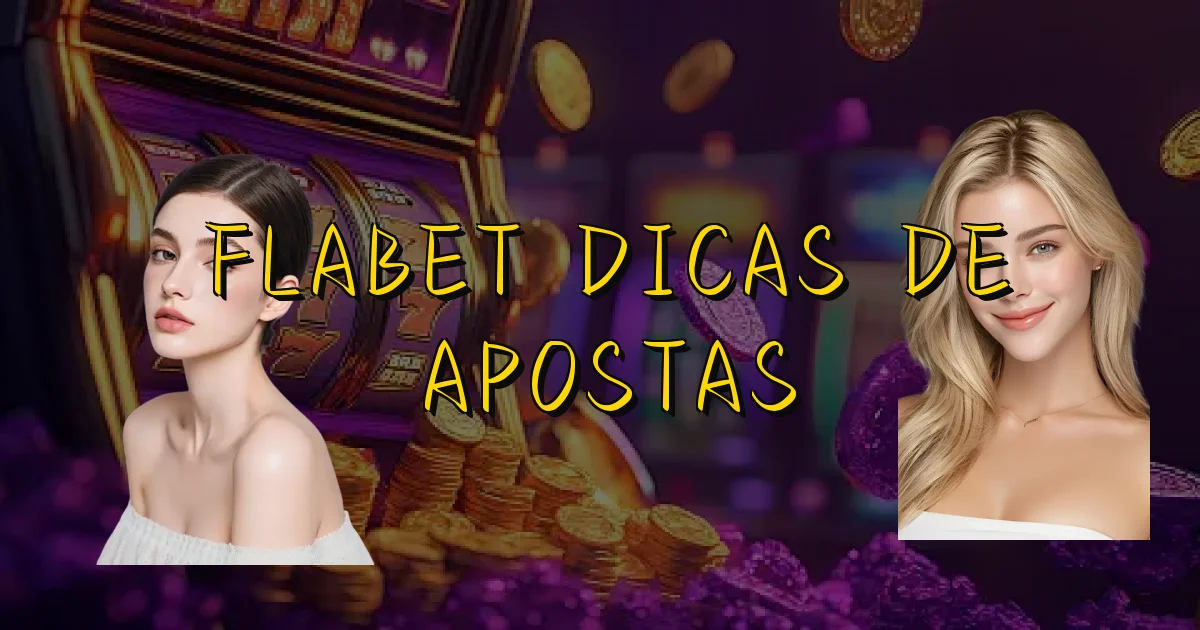 Flabet Dicas De Apostas Oficial