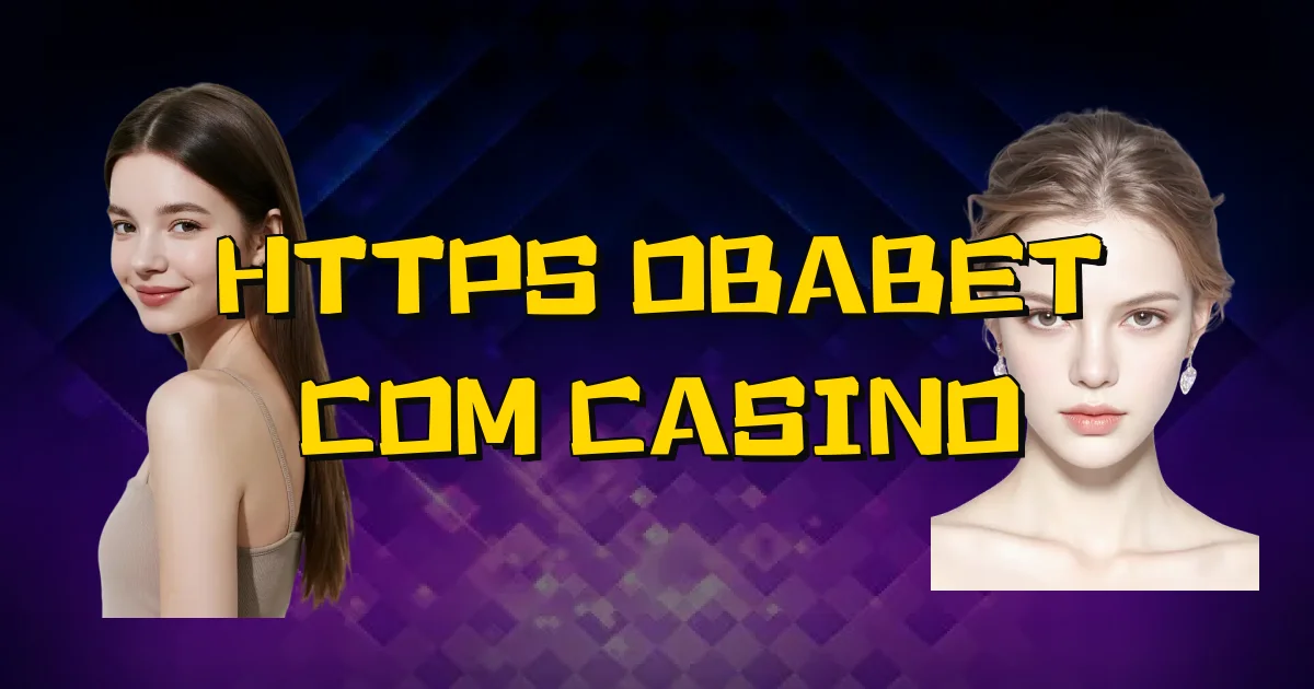 Https Obabet Com Casino Oficial