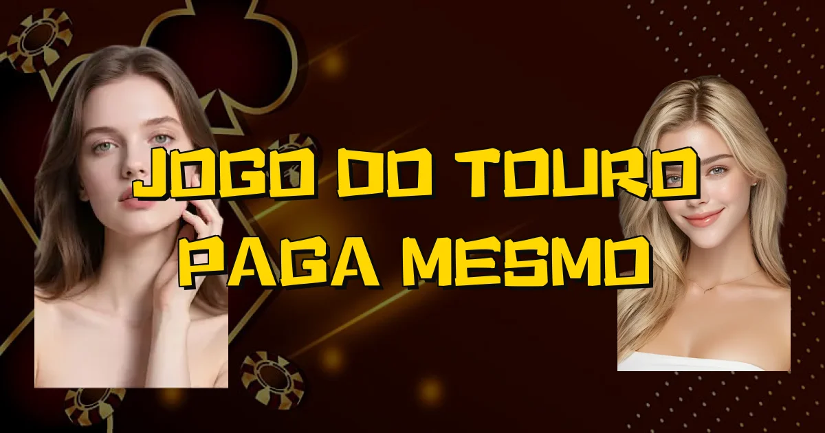 Jogo Do Touro Paga Mesmo Oficial
