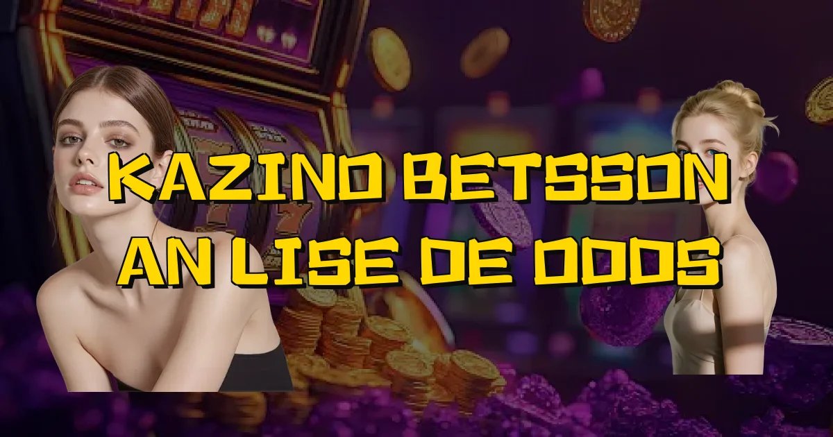 Kazino Betsson Análise De Odds Oficial