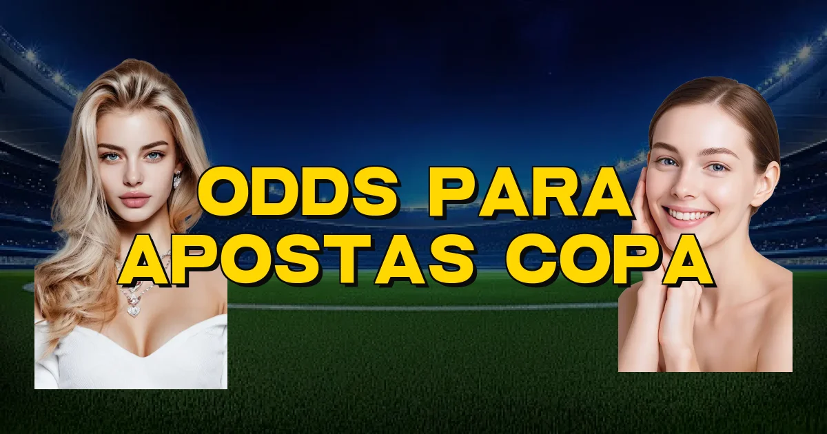 Odds Para Apostas Copa Oficial