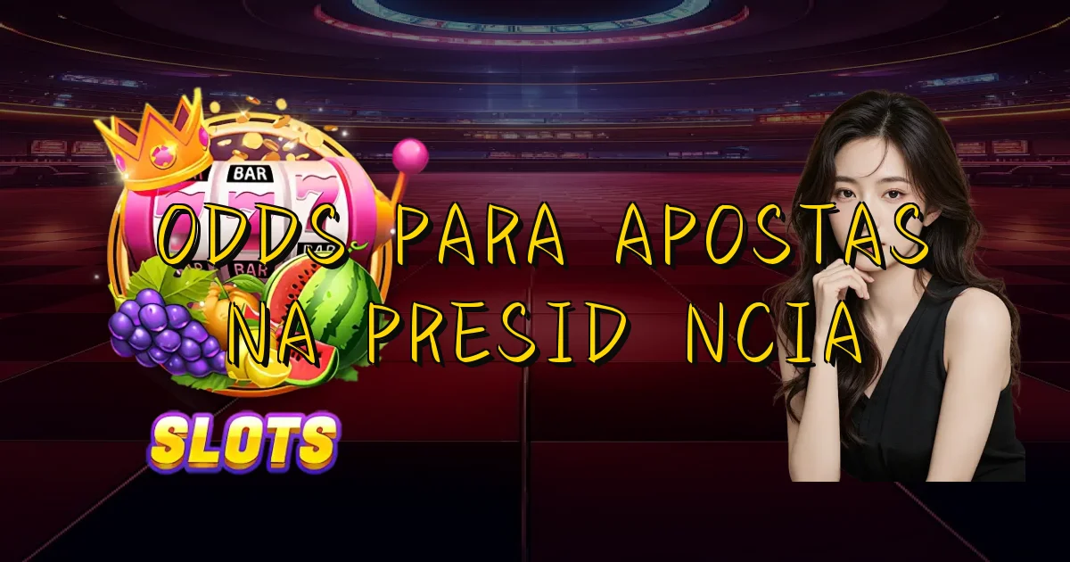 Odds Para Apostas Na Presidência Oficial