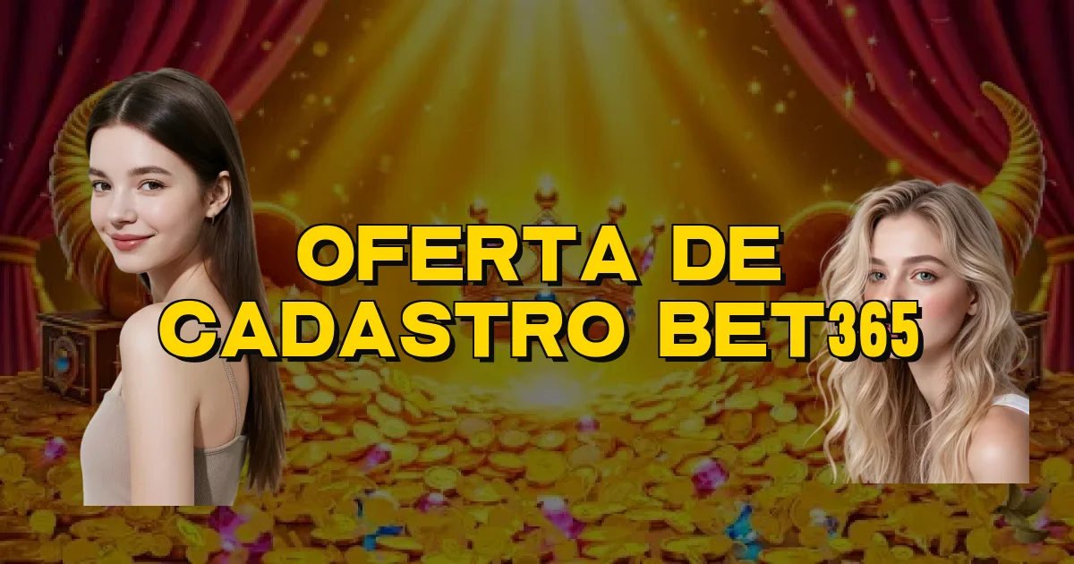 Oferta De Cadastro Bet365 Oficial