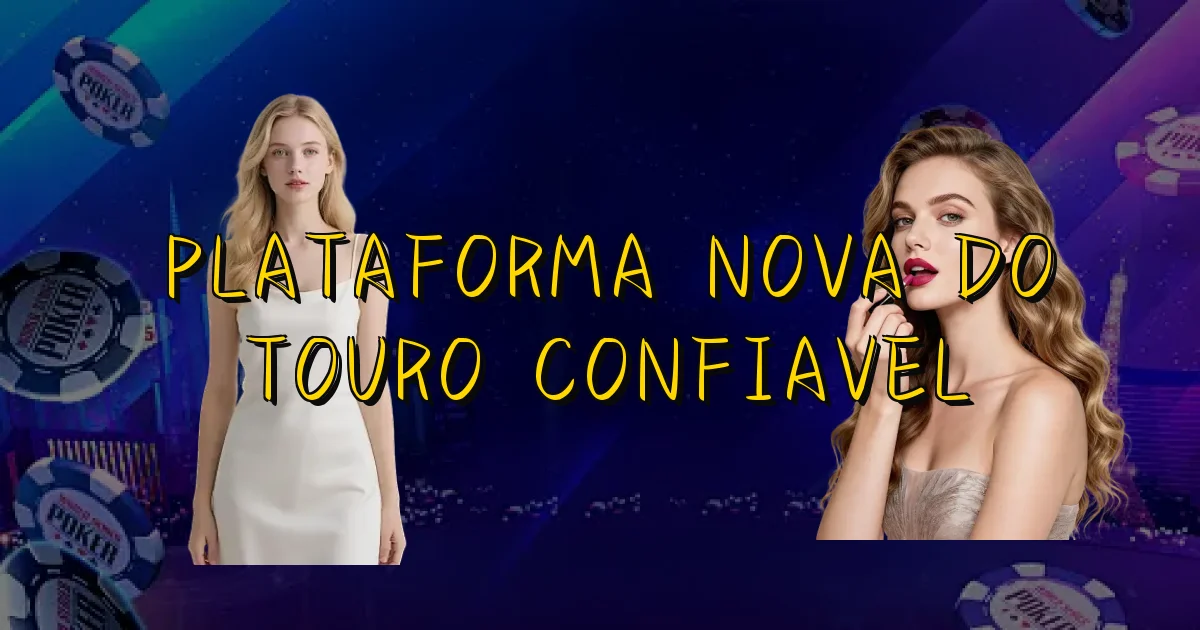 Plataforma Nova Do Touro Confiavel Oficial