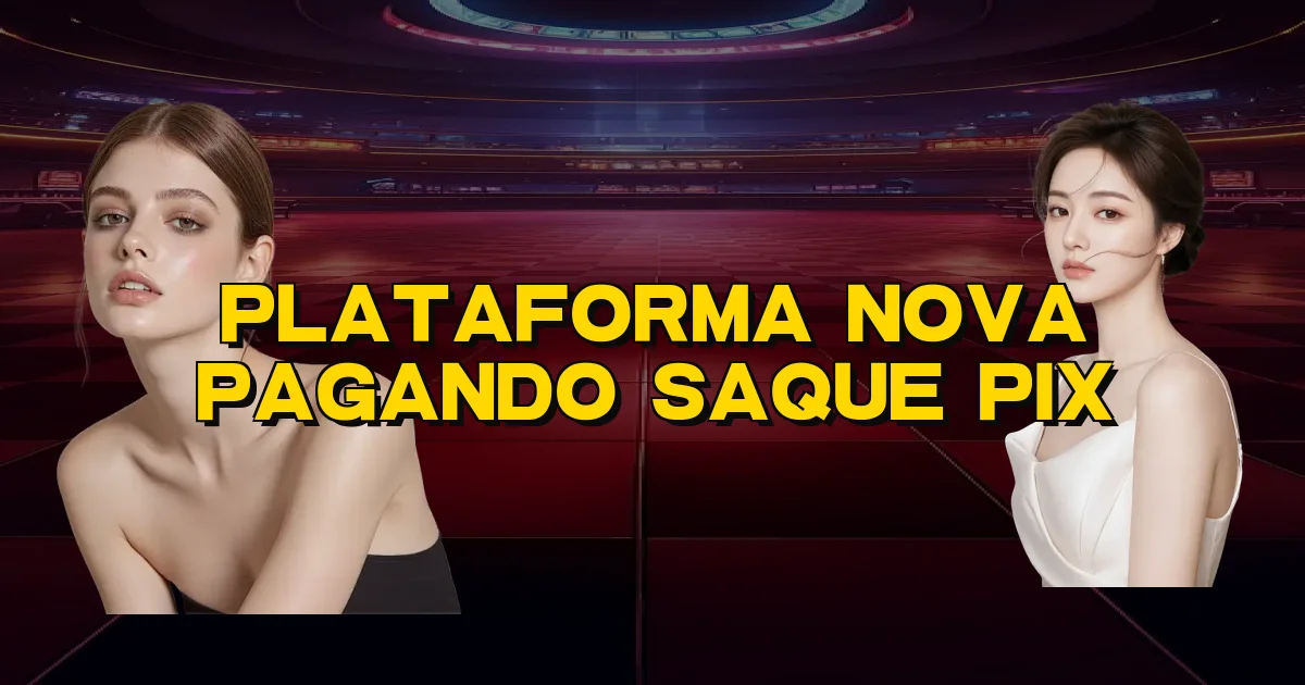 Plataforma Nova Pagando Saque Pix Oficial