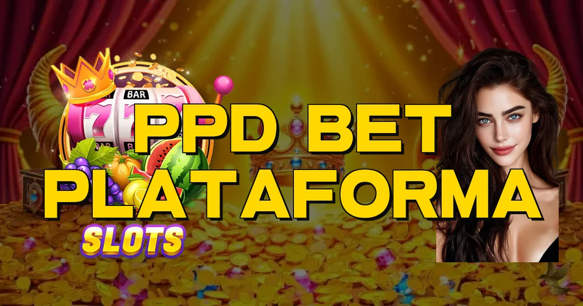 Ppd Bet Plataforma Oficial