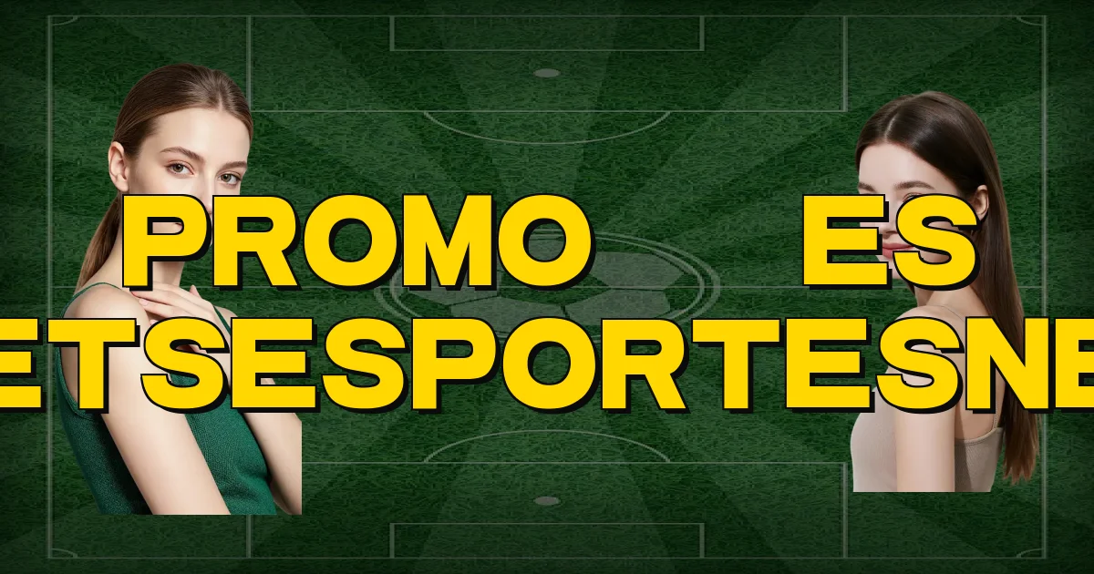 Promoções Betsesportesnet Oficial