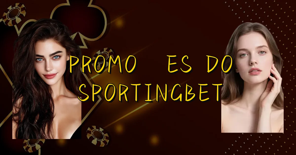 Promoções Do Sportingbet Oficial