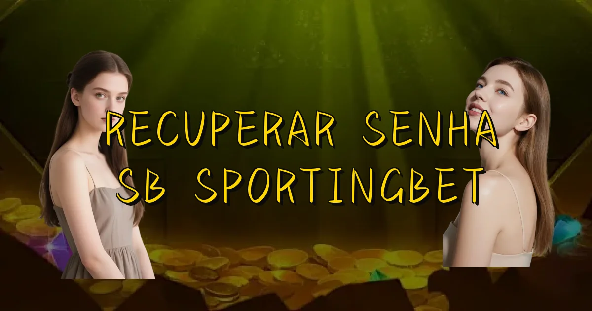 Recuperar Senha Sb Sportingbet Oficial