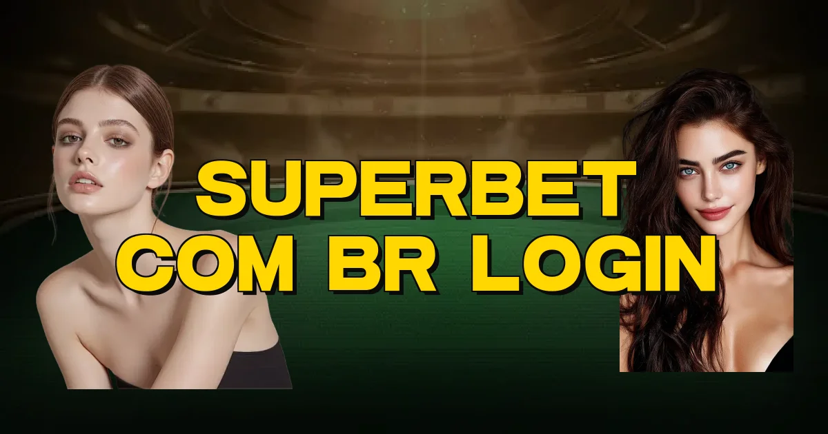 Superbet Com Br Login Oficial