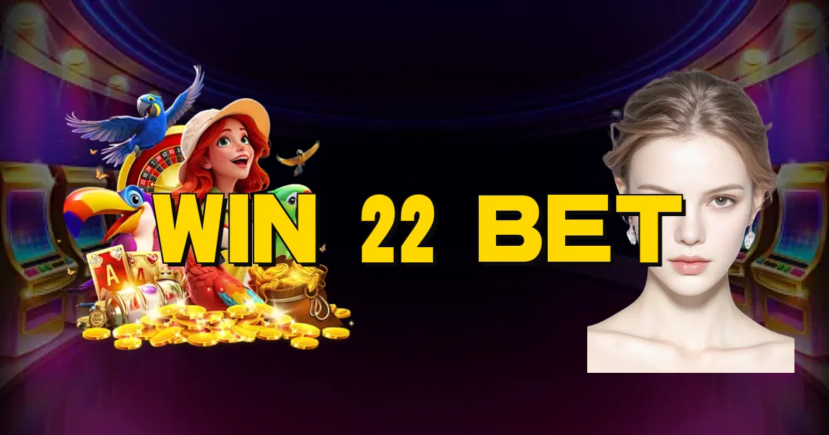 Win 22 Bet Oficial