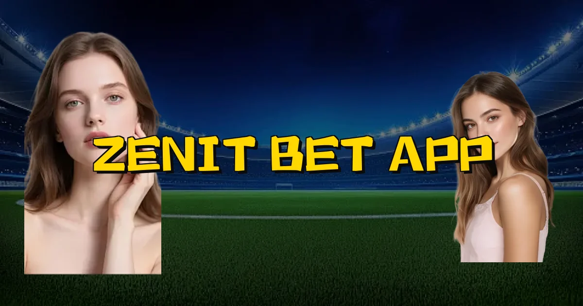 Zenit Bet App Oficial